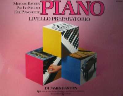 BASTIEN - Metodo di Piano Livello Preparatorio