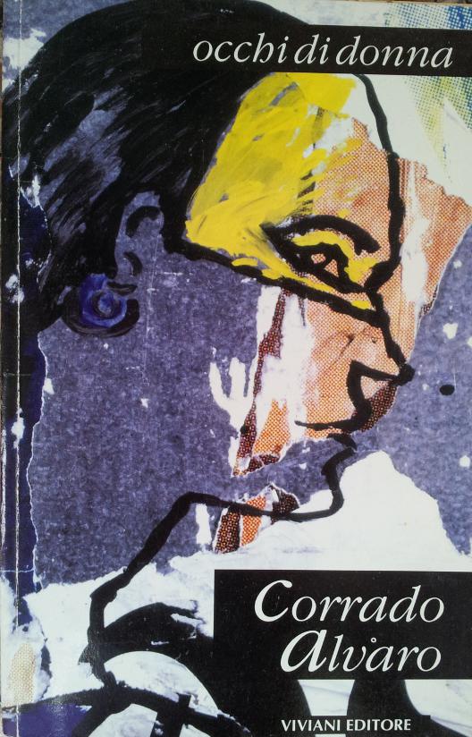 Corrado Alvaro - Occhi di Donna USATO ACCETTABILE