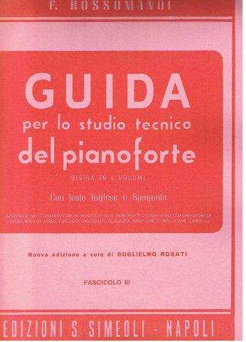ROSSOMANDI - Guida per lo studio tecnico del pianoforte vol. III