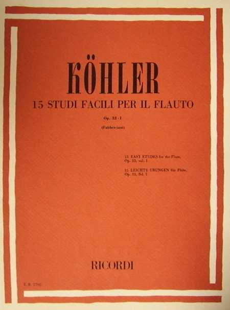 KOHLER - 15 studi facili per il flauto Op 33 - I