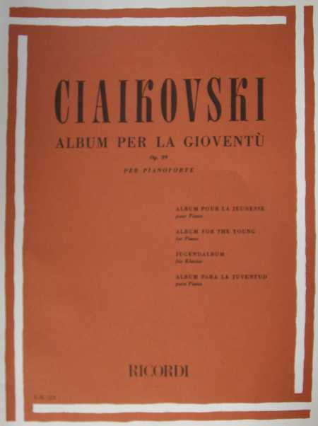 CIAIKOVSKI - Album per la gioventù CIAIKOVSKI - Album per la gioventù