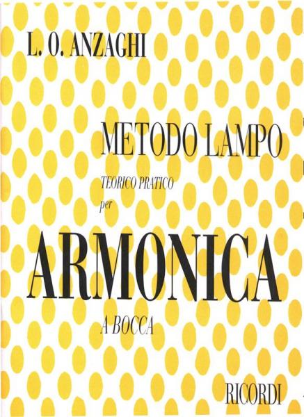 ANZAGHI - Metodo lampo teorico pratico per armonica a bocca ANZAGHI - Metodo lampo teorico pratico per armonica a bocca